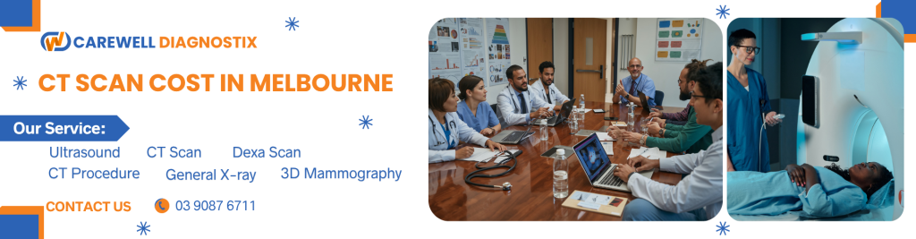 CT Scan Cost in Melbourne: What Patients Should Know About Pricing & more